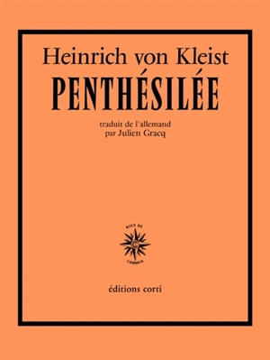 Penthésilée - Heinrich von Kleist