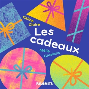 Les cadeaux - Céline Claire