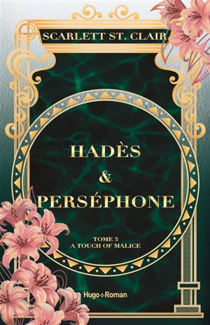 Hadès & Perséphone. Vol. 3. A touch of malice - Scarlett St. Clair