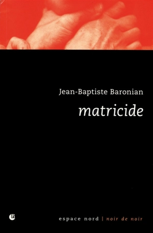 Matricide - Jean-Baptiste Baronian