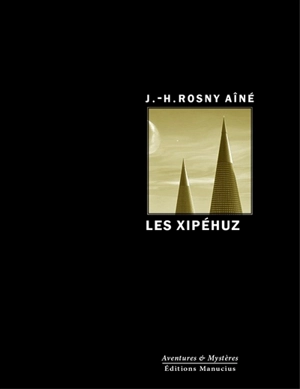 Les Xipéhuz - J.-H. Rosny aîné