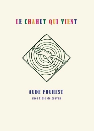 Le chahut qui vient - Aude Fourest