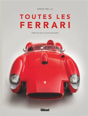 Toutes les Ferrari - Serge Bellu