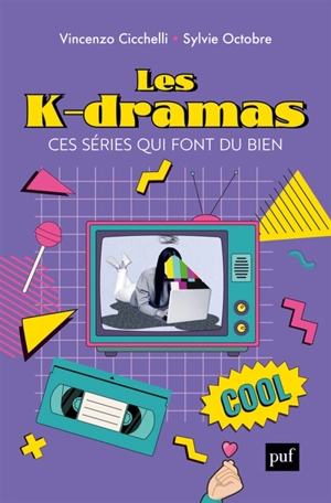 Les k-dramas, ces séries qui font du bien - Vincenzo Cicchelli