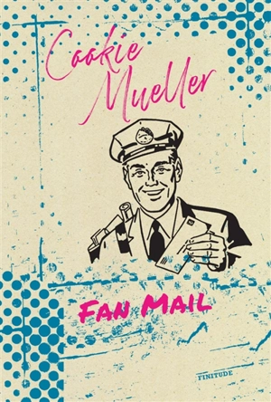 Fan mail - Cookie Mueller