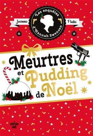 Les enquêtes d'Hannah Swensen. Vol. 11. Meurtres et pudding de Noël - Joanne Fluke