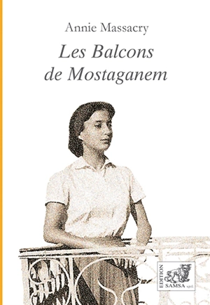 Les balcons de Mostaganem - Annie Gonzalès Massacry