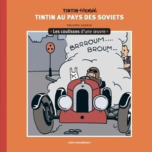 Tintin-Hergé : Tintin au pays des Soviets - Philippe Goddin