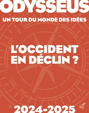 Odysseus : un tour du monde des idées, n° 2024-2025. L'Occident en déclin