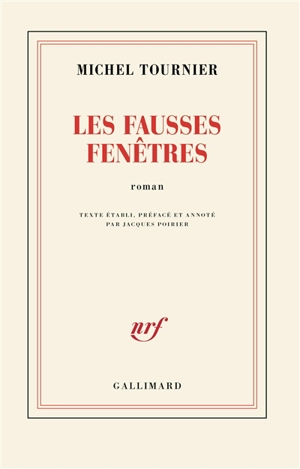 Les fausses fenêtres - Michel Tournier