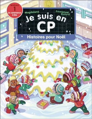 Je suis en CP. Histoires pour Noël : niveau 1 - Magdalena