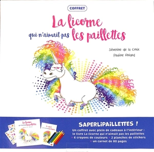 La licorne qui n'aimait pas les paillettes : coffret - Séverine de La Croix