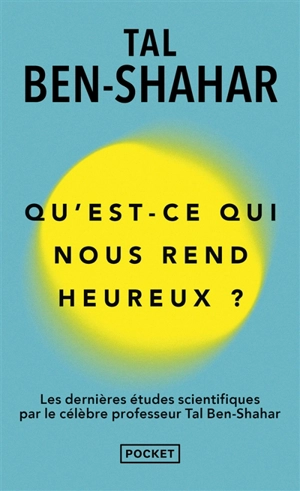 Qu'est-ce qui nous rend heureux ? - Tal Ben-Shahar