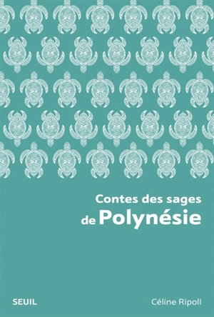 Contes des sages de Polynésie - Céline Ripoll