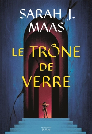 Keleana : throne of glass. Vol. 1. L'assassineuse - Sarah J. Maas