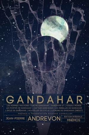 Gandahar : édition intégrale - Jean-Pierre Andrevon