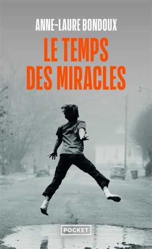 Le temps des miracles - Anne-Laure Bondoux