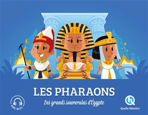 Les pharaons : les grands souverains d'Egypte - Clémentine V. Baron