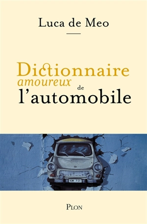 Dictionnaire amoureux de l'automobile - Luca De Meo