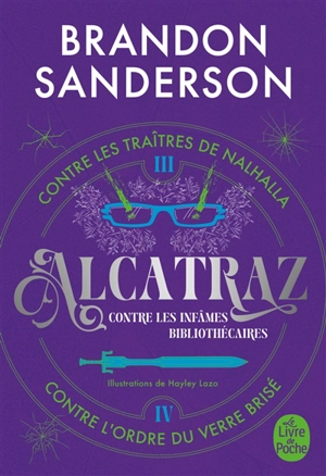 Alcatraz contre les infâmes bibliothécaires. Vol. 2. Alcatraz contre les traîtres de Nalhalla. Alcatraz contre l'ordre du verre brisé - Brandon Sanderson