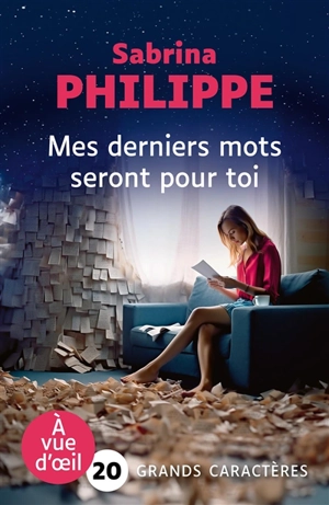 Mes derniers mots seront pour toi - Sabrina Philippe