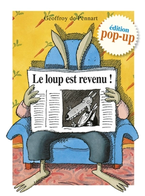 Le loup est revenu ! - Geoffroy de Pennart