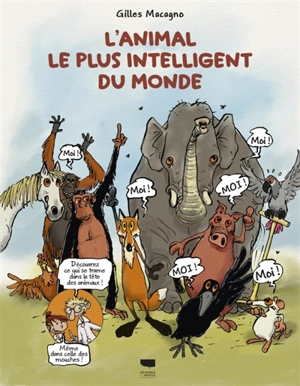 L'animal le plus intelligent du monde - Gilles Macagno