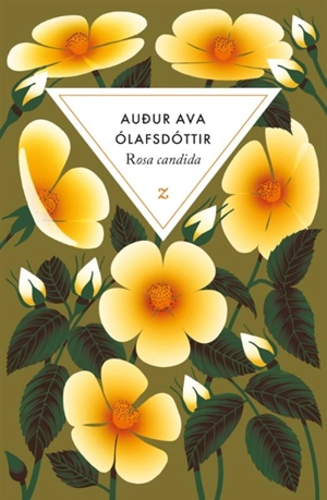 Rosa candida - Audur Ava Olafsdottir