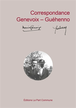 Correspondance Genevoix-Guéhenno - Maurice Genevoix