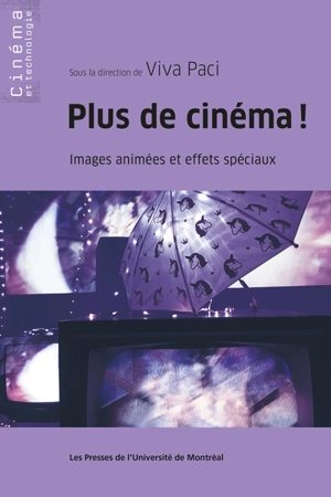 Plus de cinéma ! : images animées et effets spéciaux