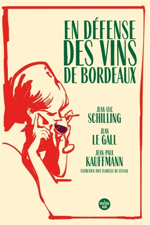 En défense des vins de Bordeaux - Jean Le Gall