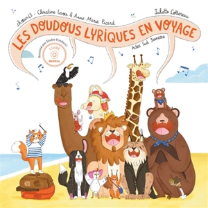 Les doudous lyriques en voyage - Christine Levoir