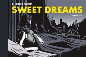 Sweet dreams - Charles Burns