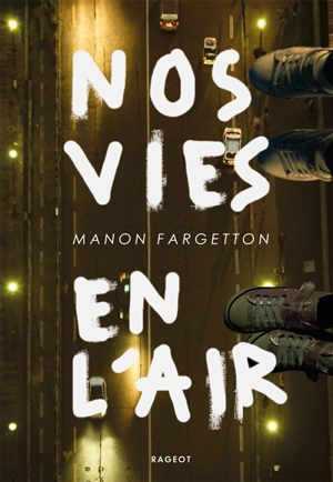 Nos vies en l'air - Manon Fargetton