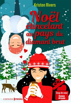 Noël étincelant au pays du diamant brut - Kristen Rivers