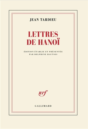 Lettres de Hanoï - Jean Tardieu