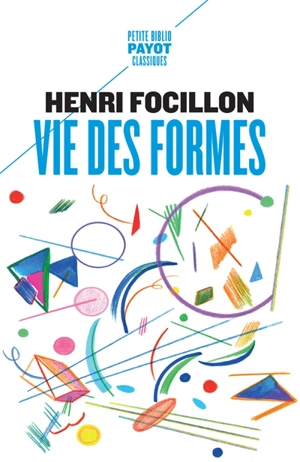 Vie des formes - Henri Focillon