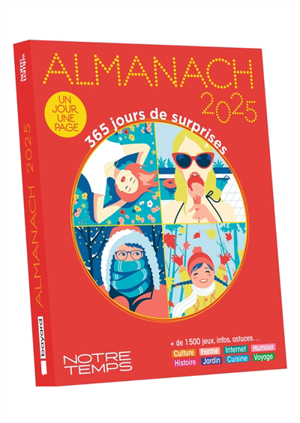 Almanach notre temps 2025 : 365 jours de surprises : un jour, une page
