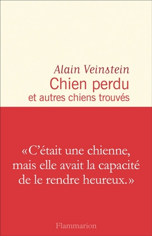 Chiens perdus et autres chiens trouvés - Alain Veinstein