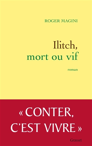 Ilitch, mort ou vif - Roger Magini