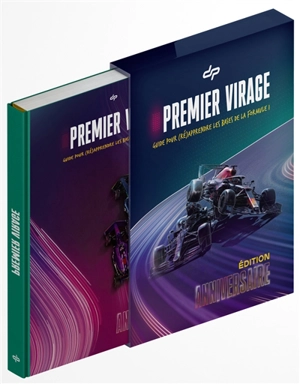 Premier virage : guide pour (ré)apprendre les bases de la Formule 1 - Depielo