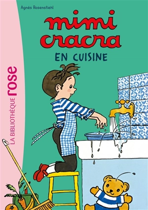 Mimi Cracra. Vol. 3. Mimi Cracra en cuisine - Agnès Rosenstiehl