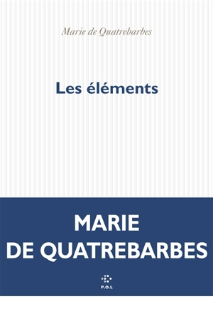 Les éléments - Marie de Quatrebarbes