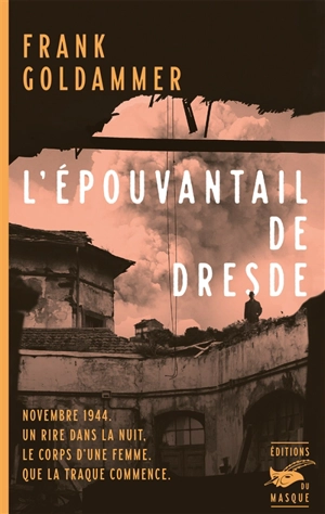 L'Epouvantail de Dresde - Frank Goldammer