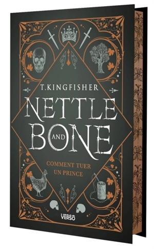 Nettle and Bone : comment tuer un prince - T. Kingfisher