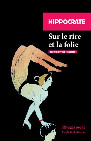 Sur le rire et la folie - Hippocrate