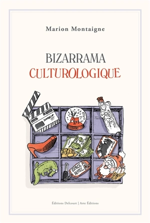 Bizarrama culturologique - Marion Montaigne