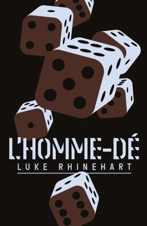 L'homme-dé - Luke Rhinehart