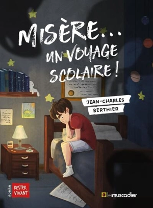 Misère... un voyage scolaire ! - Jean-Charles Berthier