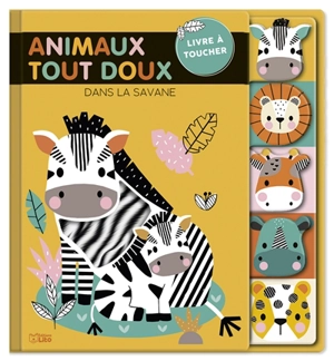 Dans la savane : animaux tout doux - Rebecca Weerasekera